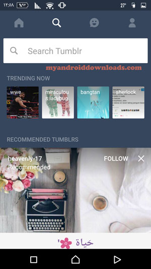 تحميل برنامج تمبلر للاندرويد tumblr download ما هو برنامج تمبلر ؟ - خانة البحث لمخصصة من خلال برنامج tumblr للاندرويد