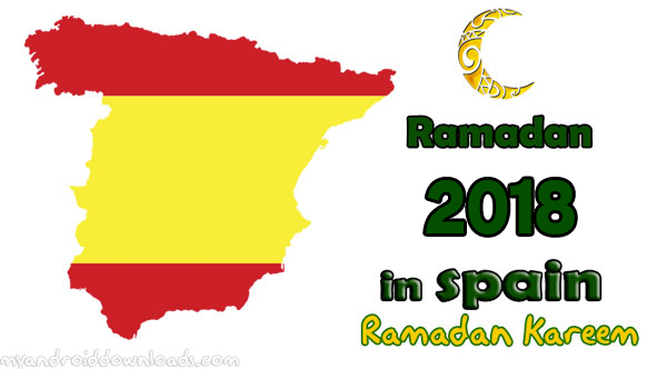 امساكية رمضان 2018 اسبانيا تقويم رمضان 1439 Spain Ramadan Imsakia