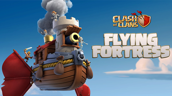 اضافة Flying Fortress الى تحديث كلاش 2022
